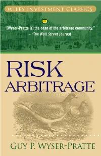 Risk Arbitrage Guy P. Wyser-Pratte