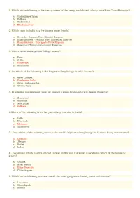 1. Which of the Following Is the Headquarters of the Newly Established Railway Zone 'East Coast Railways'? A. Vishakhapattna