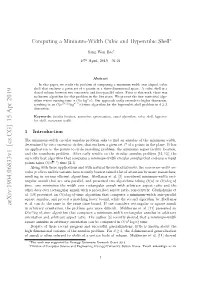 Computing a Minimum-Width Cubic and Hypercubic Shell∗