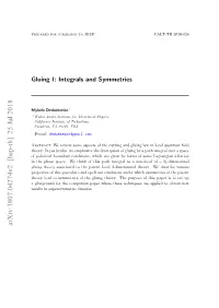 Gluing I: Integrals and Symmetries