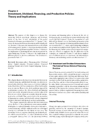 Investment, Dividend, Financing, and Production Policies: Theory and Implications