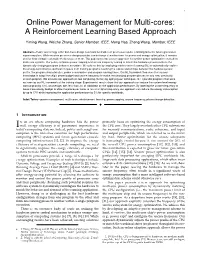 Online Power Management for Multi-Cores: a Reinforcement Learning Based Approach