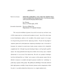 ABSTRACT GENOME ASSEMBLY and VARIANT DETECTION USING EMERGING SEQUENCING TECHNOLOGIES and GRAPH BASED METHODS Jay Ghurye Doctor