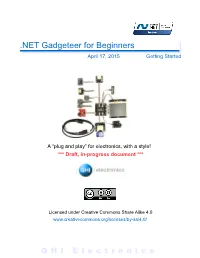 NET Gadgeteer for Beginners April 17, 2015 Getting Started