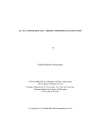 SLAM AS METHODOLOGY: THEORY, PERFORMANCE, PRACTICE by Nishalini Michelle Patmanathan a Thesis Submitted in Conformity with the R