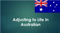 Adjusting to Life in Australian What Does the Flag Represent…???