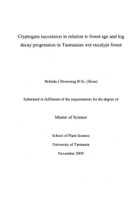 Cryptogam Succession in Relation to Forest Age and Log Decay Progression in Tasmanian Wet Eucalypt Forest