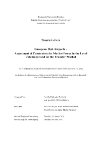 European Hub Airports – Assessment of Constraints for Market Power in the Local Catchment and on the Transfer Market