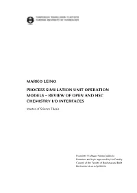 Marko Leino Process Simulation Unit Operation Models – Review of Open