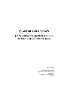 Smart Glasses Design Exploring User Perception of Wearable Computing