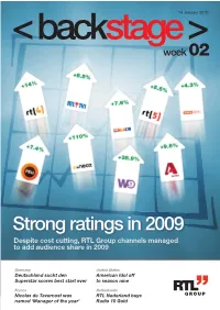 Strong Ratings in 2009 Despite Cost Cutting, RTL Group Channels Managed to Add Audience Share in 2009