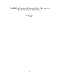 Ultra High Input Impedance Electrometer/Pulse Train Converter for the Measurement of Beam Losses