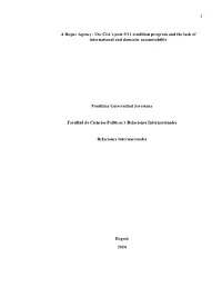A Rogue Agency: the CIA's Post-9/11 Rendition Program and The