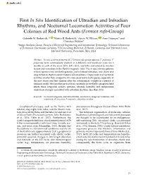 First in Situ Identification of Ultradian and Infradian Rhythms, and Nocturnal Locomotion Activities of Four Colonies of Red Wood Ants (Formica Rufa-Group)