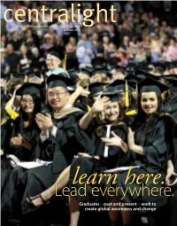 Lead Everywhere. Graduates – Past and Present – Work to Create Global Awareness and Change Centralight Summer 2011