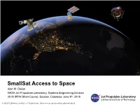 Smallsat Access to Space Alan M