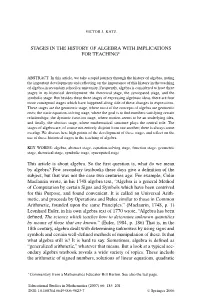 Stages in the History of Algebra with Implications for Teaching∗
