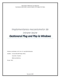 Implementarea Mecanismelor De Intrare-Ieșire Gestionarul Plug and Play La Windows
