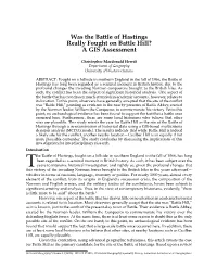 Was the Battle of Hastings Really Fought on Battle Hill? a GIS Assessment