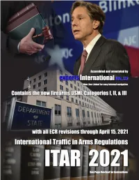 International Traffic in Arms Regulations As of April 15, 2021 Page 2 of 246 How to Use This ITAR