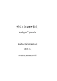 QEMU for Xen Secure by Default