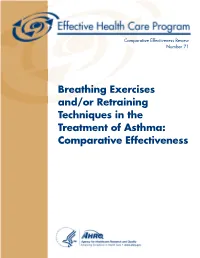 Breathing Exercises And/Or Retraining Techniques in the Treatment of Asthma: Comparative Effectiveness Comparative Effectiveness Review Number 71