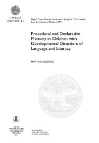 Procedural and Declarative Memory in Children with Developmental Disorders of Language and Literacy