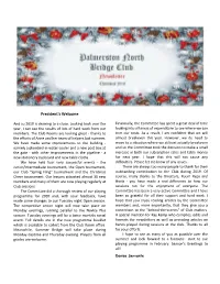Newsletters As Well As Providing Articles on Which Is Available to Collect from the Club Room Office