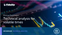 Technical Analysis for Volatile Times