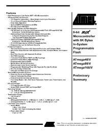 8-Bit Microcontroller with 8K Bytes In-System Programmable Flash Atmega48/V Atmega88/V Atmega168/V Preliminary Summary