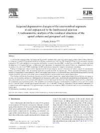 Acquired Degenerative Changes of the Intervertebral Segments at And
