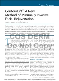 Contourlift™: a New Method of Minimally Invasive Facial Rejuvenation Michael S