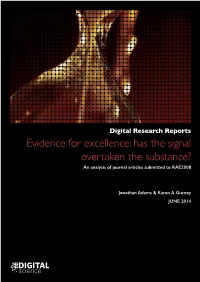 Evidence for Excellence: Has the Signal Overtaken the Substance? an Analysis of Journal Articles Submitted to RAE2008