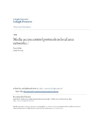 Media Access Control Protocols in Local Area Networks / Paresh Shah Lehigh University