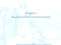 Chapter 6: Random Errors in Chemical Analysis