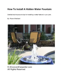 How to Install a Hidden Water Fountain
