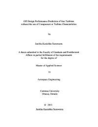 Off-Design Performance Prediction of Gas Turbines Without the Use of Compressor Or Turbine Characteristics