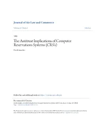 The Antitrust Implications of Computer Reservations Systems (CRS's) Derek Saunders