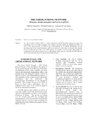 THE GREEK SCHOOL NETWORK: Structure, Design Principles, and Services Offered