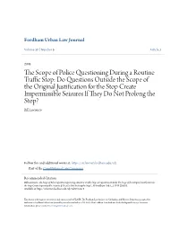 The Scope of Police Questioning During a Routine Traffic Stop: Do