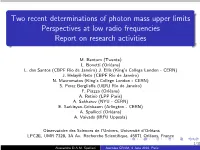 Two Recent Determinations of Photon Mass Upper Limits Perspectives at Low Radio Frequencies Report on Research Activities