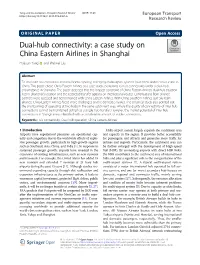 Dual-Hub Connectivity: a Case Study on China Eastern Airlines in Shanghai Huijuan Yang* and Weiwei Liu