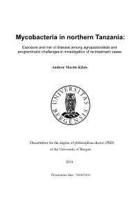 Mycobacteria in Northern Tanzania: Exposure and Risk of Disease Among Agropastoralists and Programmatic Challenges in Investigation of Re-Treatment Cases