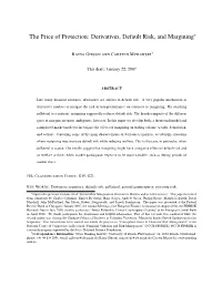 The Price of Protection: Derivatives, Default Risk, and Margining∗