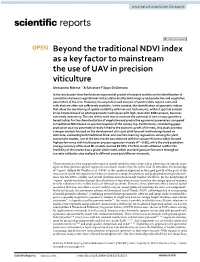 Beyond the Traditional NDVI Index As a Key Factor to Mainstream the Use of UAV in Precision Viticulture Alessandro Matese* & Salvatore Filippo Di Gennaro