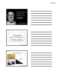 PSY 4960/5960 Science Vs. Pseudoscience Are We Alone?