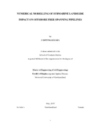 Numerical Modelling of Submarine Landslide Impact on Offshore Free