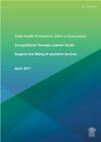 Occupational Therapy Learner Guide: Support the Fitting of Assistive Devices - Ii