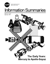 Early Years: Mercury to Apollo-Soyuz the Early Years: Mercury to Apollo-Soyuz