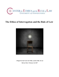 The Ethics of Interrogation and the Rule of Law